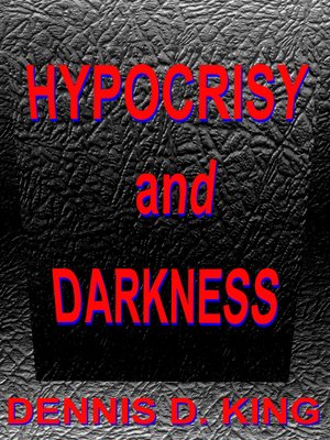 cover image of Hypocrisy and Darkness